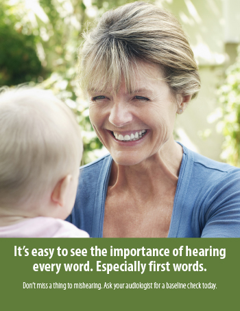 It's easy to see the importance of hearing every word. Especially first words.