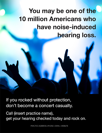 You may be one of the 10 million Americans who have noise-induced hearing loss.