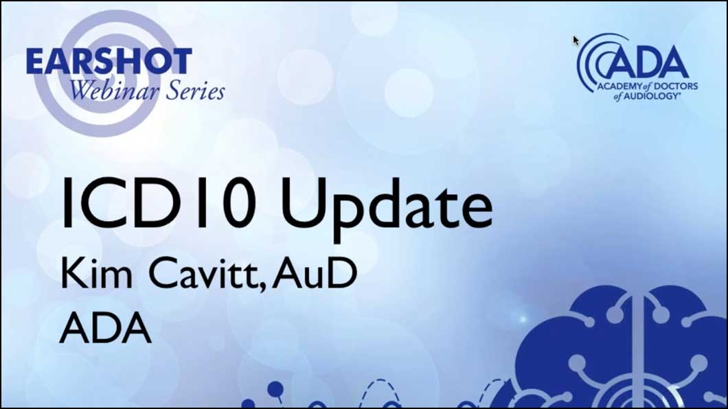 ICD-10: What Audiologists Need to Know
