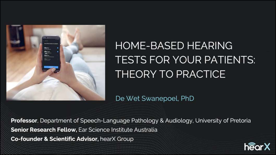 Home-based Hearing Tests for your Patients - Theory to Practice